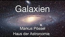 Grundlagenwissen zu Galaxien - Markus Pössel