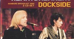 Tom Petty And The Heartbreakers - Dockside