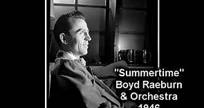 "Summertime" Boyd Raeburn & Orchestra 1946