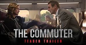 The Commuter (2018 Movie) Official Teaser Trailer - Liam Neeson, Vera Farmiga