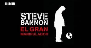 Steve Bannon, el gran manipulador - Tráiler | Filmin