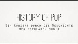History of Pop - Ein Konzert durch die Geschichte der populären Musik
