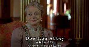 Downton Abbey: A New Era - Official Trailer 1 - Only in Cinemas this March