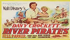 Davy Crockett and the River Pirates (1956)🔹