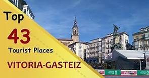 "VITORIA-GASTEIZ" Top 43 Tourist Places | Vitoria-Gasteiz Tourism | SPAIN