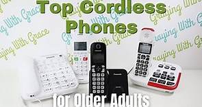 Top Cordless Phones for Older Adults That Are Easy to See, Hear, and Use