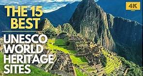 15 BEST Unesco World Heritage Sites | 4K Travel Video