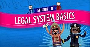 Legal System Basics: Crash Course Government and Politics #18