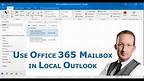 Use an Office 365 mailbox in a local Outlook