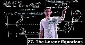 The Lorenz Equations - Dynamical Systems | Lecture 27