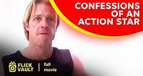 Confessions of an Action Star | Full HD Movies For Free | Flick Vault