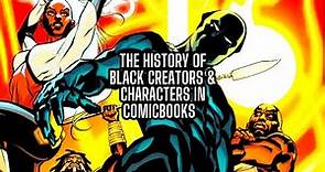 The Unacknowledged History of Black Creators and Black Characters in Comic Books