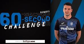 60-second Challenge con Berat Djimsiti
