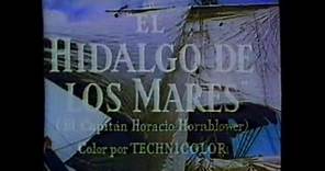 El hidalgo de los mares (Capitán Horacio Hornblower)(1951)(Créditos castellanos originales de época)