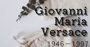 #17 Biography of Giovanni Maria Versace