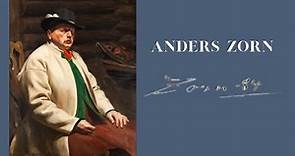 Anders Leonard Zorn, Swedish Master of the Brush