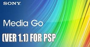 Frist Look At Sony's Media Go (Ver 1.1) For PSP