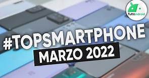 I MIGLIORI Smartphone di MARZO 2022 (tutte le fasce di prezzo) | #TopSmartphone