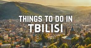 Top 15 Things To Do in Tbilisi | Tbilisi Travel Guide