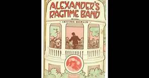Alexander's Ragtime Band (1911)