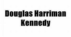 Douglas Harriman Kennedy