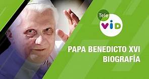Biografía del Papa Benedicto XVI - Tele VID