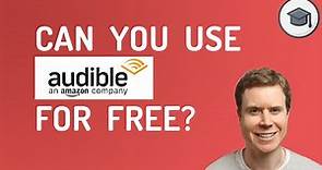 Can You Use Audible For Free
