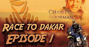 Race to Dakar / Episode 1 - HD