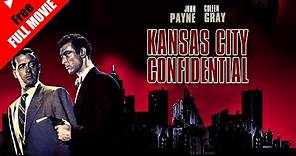 Kansas City Confidential (1952) FULL MOVIE | Crime, Drama, Film-Noir, Thriller | John Payne