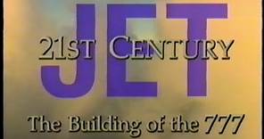 21st Century Jet - Building the Boeing 777 - Full Episode 1