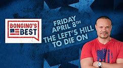 Watch The Dan Bongino Show on Fox Nation: Season 3, Episode 66, "Bongino's Best: The Left's Hill to Die On" Online - Fox Nation