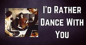 Kings Of Convenience - I'd Rather Dance With You (Lyrics)