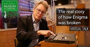 The real story of how Enigma was broken - Sir Dermot Turing