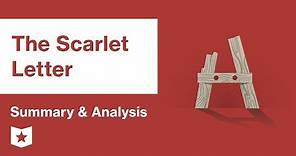 The Scarlet Letter | Summary & Analysis | Nathaniel Hawthorne
