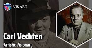 Carl Van Vechten: Champion of the Harlem Renaissance｜Artist Biography