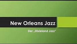 New Orleans Jazz einfach und kurz erklärt