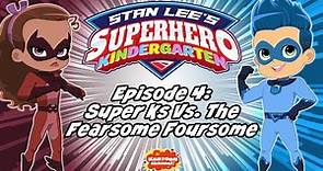 Stan Lee's Superhero Kindergarten FULL EPISODE #4 | Now Streaming on Kartoon Channel!