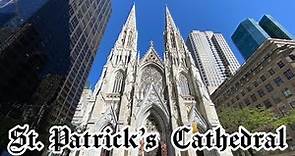 St. Patrick's Cathedral NYC - A Complete Tour