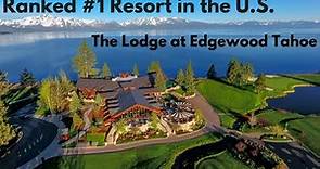 The Best Hotel in Lake Tahoe - Edgewood Tahoe Resort - Watch Before You Book - Full Review