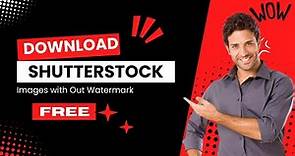 How to Download Shutterstock Photos Without Watermark Free
