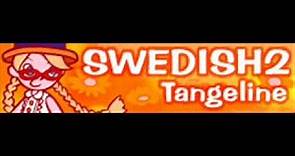 SWEDISH 2 「Tangeline ＬＯＮＧ」