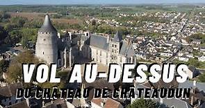 Vol au-dessus du château de Châteaudun, premier château de la Loire entre Moyen Âge et Renaissance