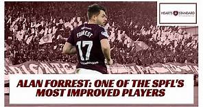 Is Hearts star Alan Forrest the Premiership's MOST improved player?