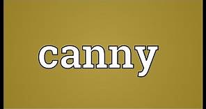 Canny Meaning