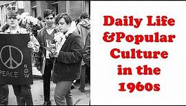 History Brief: 1960s Daily Life and Pop Culture