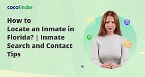 How to Locate an Inmate in Florida? | Inmate Search and Contact Tips