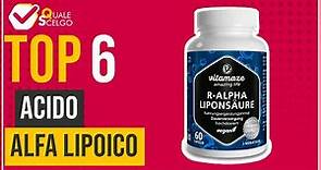 Acido alfa lipoico - Top 6 - (QualeScelgo)