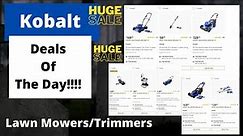 Lowes Deals of the Day Kobalt 40V items marked down Lawn Mowers and trimmers.