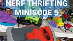 Nerf Thrifting Minisode 5 #nerf #nerfthrifting #ohio
