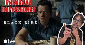 BLACK BIRD | Encerrado con el Diablo Apple tv | Primeras Impresiones | Episodios 1 y 2